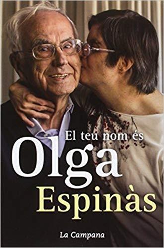 EL TEU NOM ÉS OLGA | 9788416457335 | ESPINÀS,JOSEP MARIA | Llibreria Geli - Llibreria Online de Girona - Comprar llibres en català i castellà