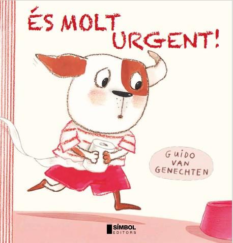 ÉS MOLT URGENT! (TD) | 9788415315292 | VAN GENECHTEN,GUIDO | Llibreria Geli - Llibreria Online de Girona - Comprar llibres en català i castellà