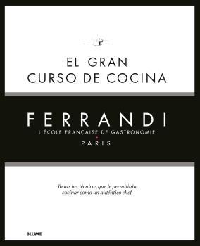 EL GRAN CURSO DE COCINA.FERRANDI PARIS | 9788418075858 | Llibreria Geli - Llibreria Online de Girona - Comprar llibres en català i castellà