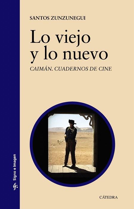 LO VIEJO Y LO NUEVO.CAIMAN.CUADERNO DE VIAJE | 9788437630809 | ZUNZUNEGUI,SANTOS | Llibreria Geli - Llibreria Online de Girona - Comprar llibres en català i castellà