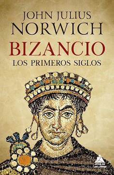 BIZANCIO.LOS PRIMEROS SIGLOS | 9788417743215 | NORWICH,JOHN JULIUS | Llibreria Geli - Llibreria Online de Girona - Comprar llibres en català i castellà