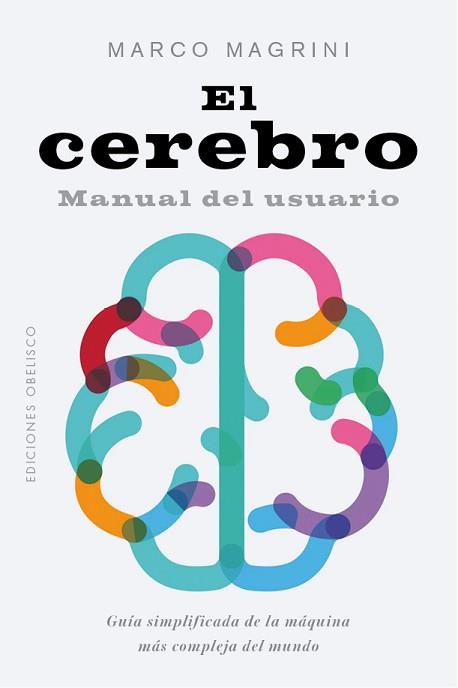 EL CEREBRO | 9788491117759 | MAGRINI,MARCO | Llibreria Geli - Llibreria Online de Girona - Comprar llibres en català i castellà