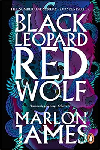 BLACK LEOPARD RED WOLF(DARK STAR TRILOGY BOOK-1) | 9780241981856 | JAMES,MARLON | Llibreria Geli - Llibreria Online de Girona - Comprar llibres en català i castellà