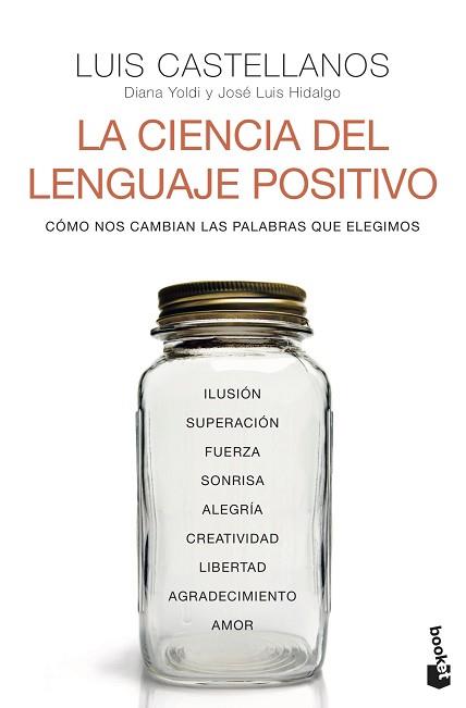 LA CIENCIA DEL LENGUAJE POSITIVO | 9788408242611 | CASTELLANOS, LUIS/YOLDI, DIANA/HIDALGO, JOSÉ LUIS | Llibreria Geli - Llibreria Online de Girona - Comprar llibres en català i castellà