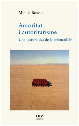 AUTORITAT I AUTORITARISME | 9788491345749 | BASSOLS,MIQUEL | Llibreria Geli - Llibreria Online de Girona - Comprar llibres en català i castellà