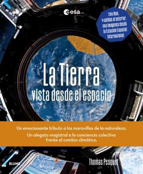LA TIERRA DESDE EL ESPACIO | 9788419785107 | PESQUET,THOMAS | Llibreria Geli - Llibreria Online de Girona - Comprar llibres en català i castellà