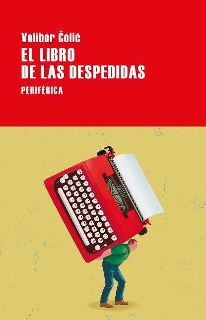 EL LIBRO DE LAS DESPEDIDAS | 9788418838842 | COLIC,VELIBOR | Llibreria Geli - Llibreria Online de Girona - Comprar llibres en català i castellà