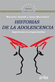 HISTORIAS DE LA ADOLESCENCIA.EXPERIENCIAS EN TERAPIA FAMILIAR | 9788497846738 | ANDOLFI,MAURIZIO/MASCELLANI,ANNA | Llibreria Geli - Llibreria Online de Girona - Comprar llibres en català i castellà