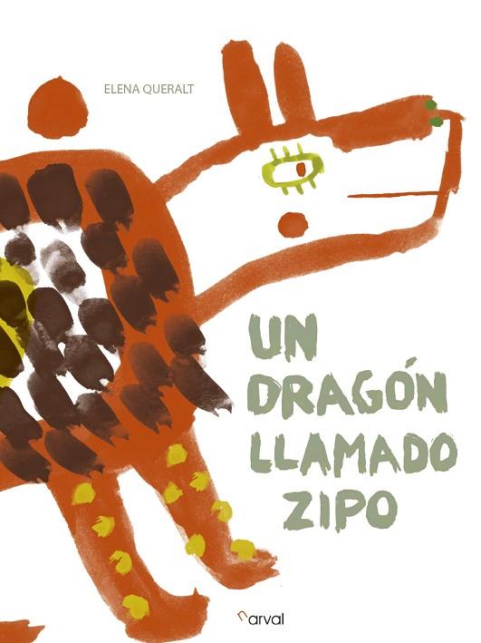 UN DRAGÓN LLAMADO ZIPO | 9788494464225 | QUERALT,ELENA | Llibreria Geli - Llibreria Online de Girona - Comprar llibres en català i castellà