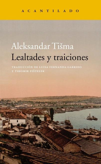 LEALTADES Y TRAICIONES | 9788417346539 | TISMA,ALEKSANDAR | Llibreria Geli - Llibreria Online de Girona - Comprar llibres en català i castellà