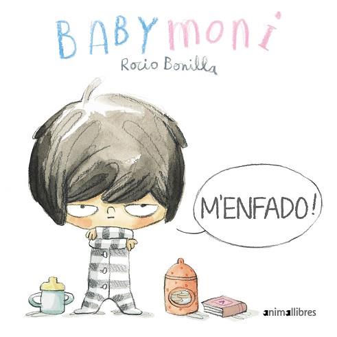 M'ENFADO!(BABY MONI) | 9788418592485 | BONILLA,ROCIO | Llibreria Geli - Llibreria Online de Girona - Comprar llibres en català i castellà
