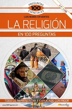 LA RELIGIÓN EN 100 PREGUNTAS | 9788413051314 | CIFUENTES PÉREZ,LUIS MARÍA | Llibreria Geli - Llibreria Online de Girona - Comprar llibres en català i castellà