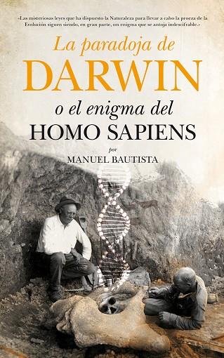 LA PARADOJA DE DARWIN O EL ENIGMA DEL HOMO SAPIENS | 9788494384646 | BAUTISTA,MANUEL | Llibreria Geli - Llibreria Online de Girona - Comprar llibres en català i castellà