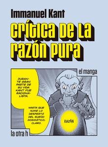 CRITICA DE LA RAZON PURA(EL MANGA) | 9788416540303 | KANT,IMMANUEL | Llibreria Geli - Llibreria Online de Girona - Comprar llibres en català i castellà