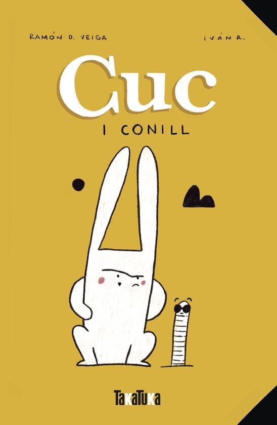 CUC I CONILL | 9788418821158 | VEIGA,RAMÓN | Llibreria Geli - Llibreria Online de Girona - Comprar llibres en català i castellà