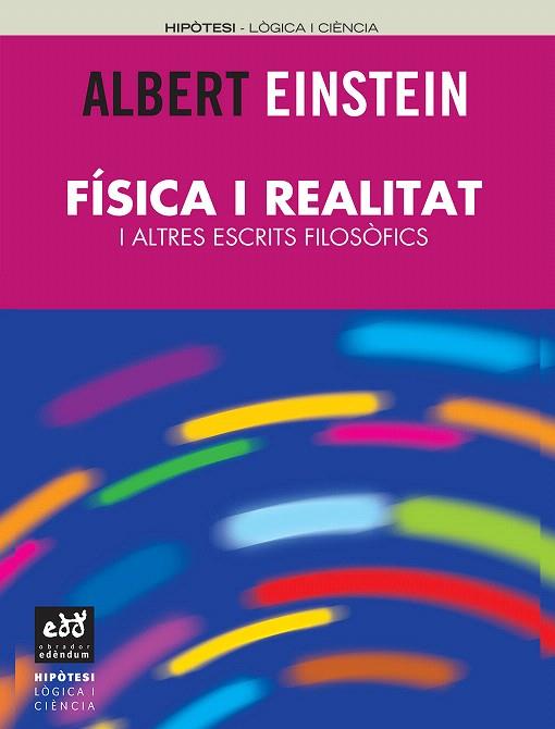 FISICA I REALITAT I ALTRES ESCRITS FILOSOFICS | 9788493443412 | EINSTEIN,ALBERT | Llibreria Geli - Llibreria Online de Girona - Comprar llibres en català i castellà