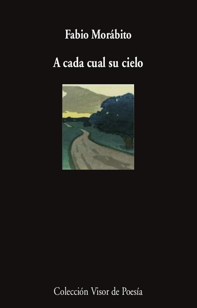 A CADA CUAL SU CIELO | 9788498954524 | MORÁBITO,FABIO | Llibreria Geli - Llibreria Online de Girona - Comprar llibres en català i castellà