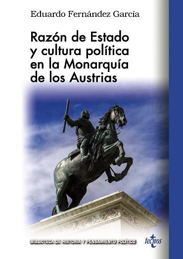 RAZÓN DE ESTADO Y CULTURA POLÍTICA EN LA MONARQUÍA DE LOS AUSTRIAS | 9788430984916 | FERNÁNDEZ GARCÍA,EDUARDO | Llibreria Geli - Llibreria Online de Girona - Comprar llibres en català i castellà