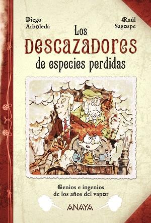 LOS DESCAZADORES DE ESPECIES PERDIDAS | 9788467871784 | ARBOLEDA,DIEGO/SAGOSPE,RAÚL | Llibreria Geli - Llibreria Online de Girona - Comprar llibres en català i castellà
