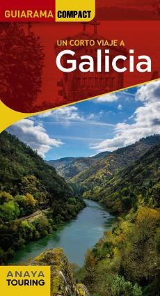 GALICIA(GUIARAMA COMPACT.UN CORTO VIAJE A.EDICIÓN 2022) | 9788491584575 | POMBO RODRÍGUEZ, ANTÓN | Llibreria Geli - Llibreria Online de Girona - Comprar llibres en català i castellà