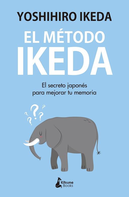 EL MÉTODO IKEDA | 9788416788439 | IKEDA, YOSHIHIRO | Libreria Geli - Librería Online de Girona - Comprar libros en catalán y castellano