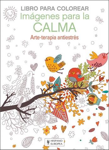 IMÁGENES PARA LA CALMA.ARTE-TERAPIA ANTIESTRÉS | 9788425521331 | Llibreria Geli - Llibreria Online de Girona - Comprar llibres en català i castellà