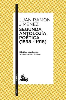 SEGUNDA ANTOLOGÍA POÉTICA(1898-1918) | 9788467050042 | JIMÉNEZ,JUAN RAMÓN | Llibreria Geli - Llibreria Online de Girona - Comprar llibres en català i castellà