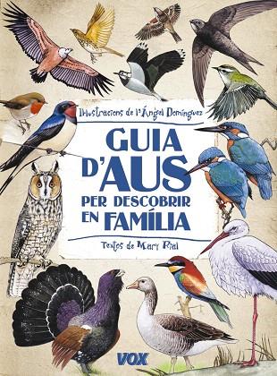 GUIA D'AUS PER DESCOBRIR EN FAMÍLIA | 9788499740881 | DOMÍNGUEZ,ÁNGEL  | Libreria Geli - Librería Online de Girona - Comprar libros en catalán y castellano
