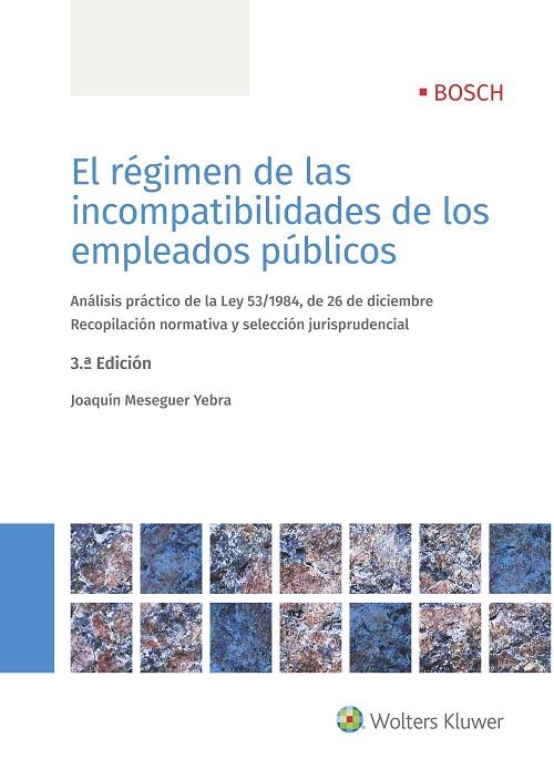 EL RÉGIMEN DE LAS INCOMPATIBILIDADES DE LOS EMPLEADOS PÚBLICOS  | 9788490903315 | MESSEGUER YEBRA,JOAQUÍN | Llibreria Geli - Llibreria Online de Girona - Comprar llibres en català i castellà