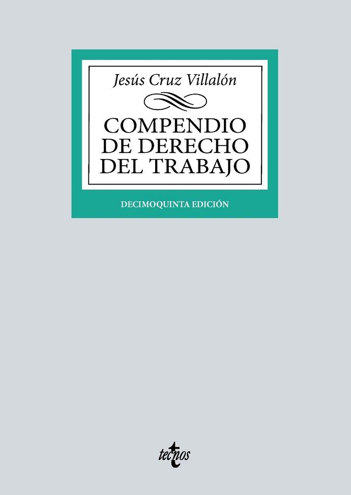 COMPENDIO DE DERECHO DEL TRABAJO(15ª EDICIÓN 2022) | 9788430985371 | CRUZ VILLALÓN,JESÚS | Llibreria Geli - Llibreria Online de Girona - Comprar llibres en català i castellà