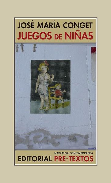JUEGOS DE NIÑAS | 9788418178368 | CONGET,JOSÉ MARÍA | Llibreria Geli - Llibreria Online de Girona - Comprar llibres en català i castellà