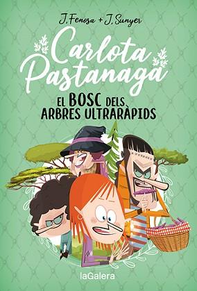 CARLOTA PASTANAGA-4.EL BOSC DELS ARBRES ULTRARÀPIDS | 9788424673710 | FENOSA,JORDI | Llibreria Geli - Llibreria Online de Girona - Comprar llibres en català i castellà