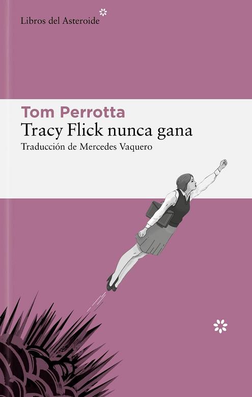 TRACY FLICK NUNCA GANA | 9788419089403 | PERROTTA,TOM | Llibreria Geli - Llibreria Online de Girona - Comprar llibres en català i castellà