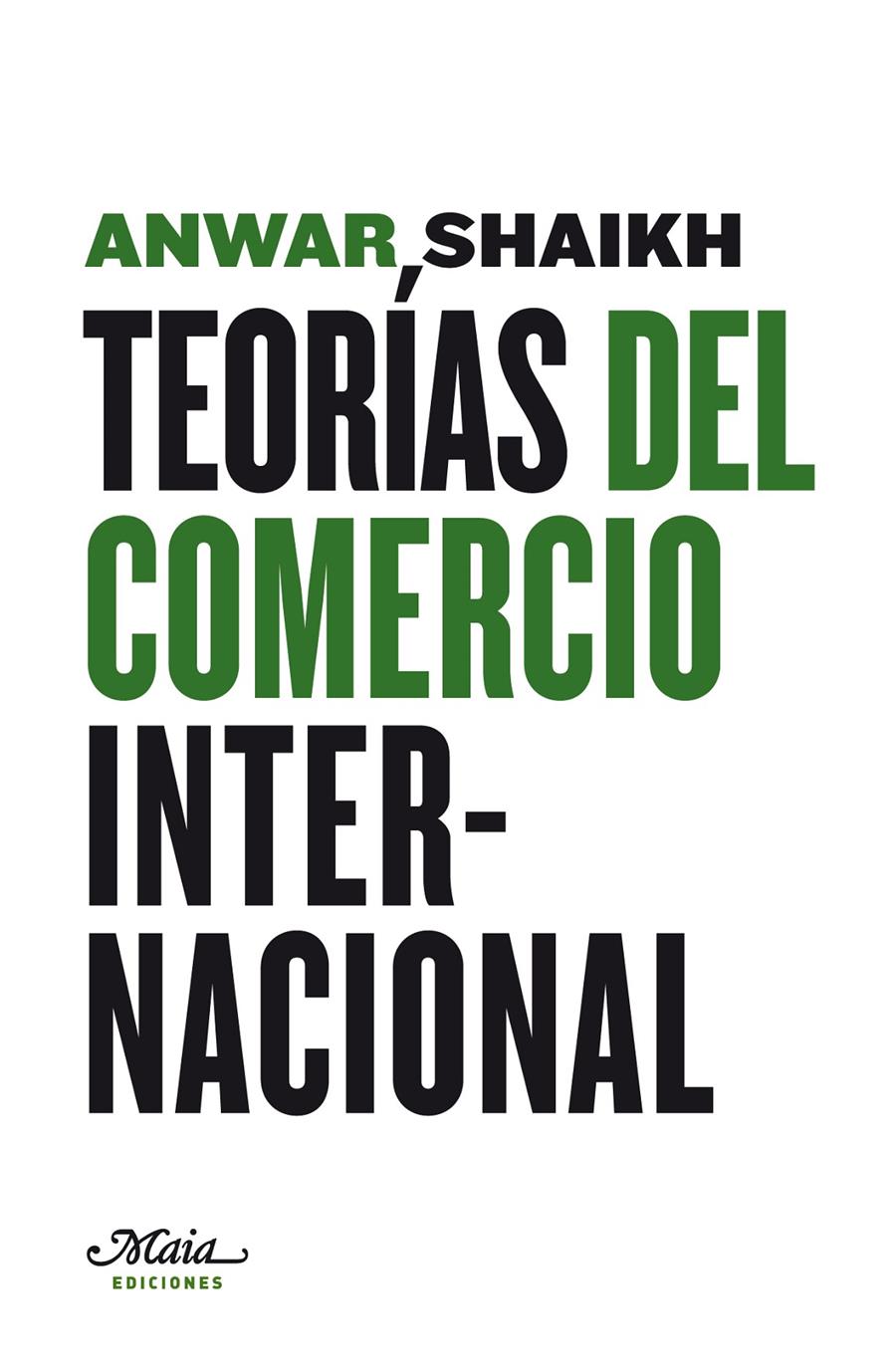 TEORIAS DEL COMERCIO INTERNACIONAL | 9788492724062 | SHAIKH,ANMAR | Llibreria Geli - Llibreria Online de Girona - Comprar llibres en català i castellà