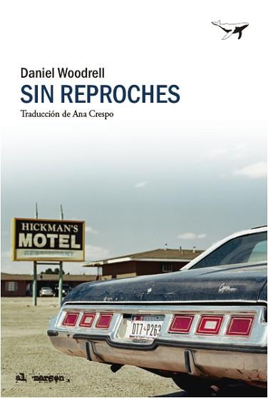 SIN REPROCHES | 9788412619461 | WOODRELL,DANIEL | Llibreria Geli - Llibreria Online de Girona - Comprar llibres en català i castellà