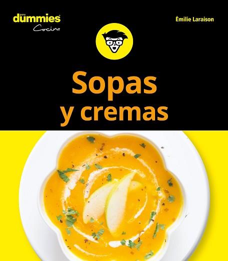 SOPAS Y CREMAS PARA DUMMIES | 9788432904721 | LARAISON,EMILIE | Llibreria Geli - Llibreria Online de Girona - Comprar llibres en català i castellà