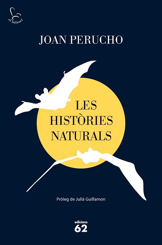 LES HISTÒRIES NATURALS | 9788429778038 | PERUCHO,JOAN | Llibreria Geli - Llibreria Online de Girona - Comprar llibres en català i castellà