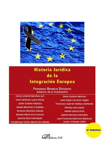 HISTORIA JURÍDICA DE LA INTEGRACIÓN EUROPEA(2ª EDICIÓN 2021) | 9788413774305 | BERMEJO BATANERO,FERNANDO | Llibreria Geli - Llibreria Online de Girona - Comprar llibres en català i castellà