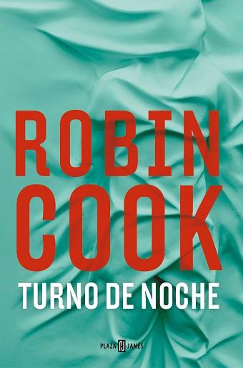 TURNO DE NOCHE | 9788401032783 | COOK, ROBIN | Llibreria Geli - Llibreria Online de Girona - Comprar llibres en català i castellà