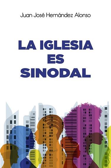 LA IGLESIA ES SINODAL | 9788429330632 | HERNÁNDEZ ALONSO,JUAN JOSE | Llibreria Geli - Llibreria Online de Girona - Comprar llibres en català i castellà