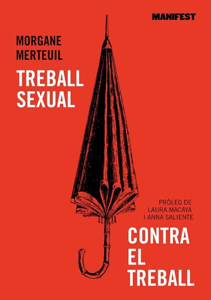TREBALL SEXUAL CONTRA EL TREBALL | 9788419719034 | MERTEUIL,MORGANE | Llibreria Geli - Llibreria Online de Girona - Comprar llibres en català i castellà