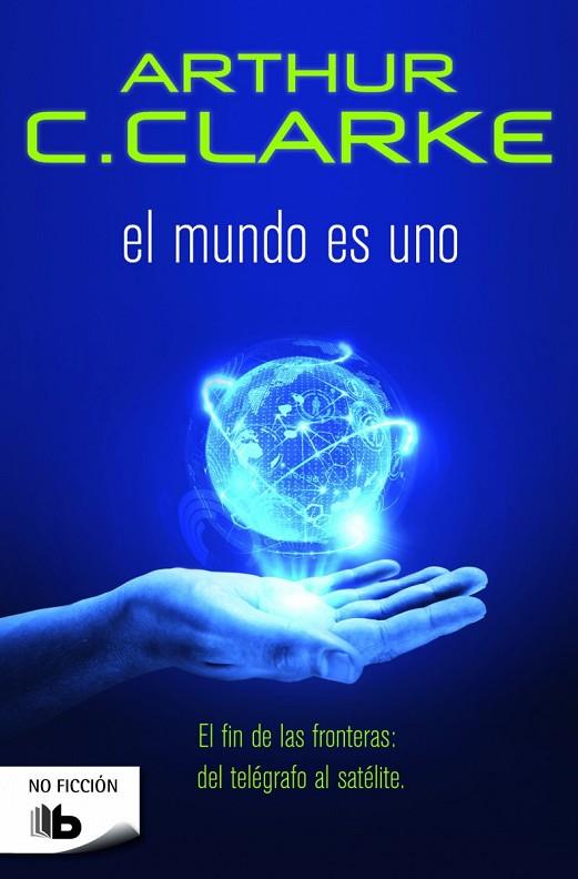 EL MUNDO ES UNO | 9788490700709 | CLARKE,ARTHUR C. | Llibreria Geli - Llibreria Online de Girona - Comprar llibres en català i castellà
