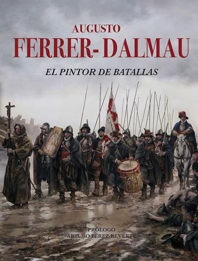 EL PINTOR DE BATALLAS | 9788469784990 | FERRER DALMAU,AUGUSTO | Llibreria Geli - Llibreria Online de Girona - Comprar llibres en català i castellà