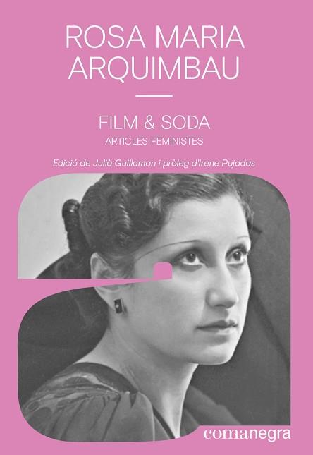 FILM & SODA(ARTICLES FEMINISTES) | 9788418857843 | ARQUIMBAU,ROSA MARIA | Llibreria Geli - Llibreria Online de Girona - Comprar llibres en català i castellà