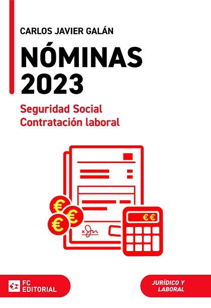 NÓMINAS,SEGURIDAD SOCIAL Y CONTRATACIÓN LABORAL(EDICIÓN 2023) | 9788419272911 | GALÁN GUTIERREZ,CARLOS JAVIER | Llibreria Geli - Llibreria Online de Girona - Comprar llibres en català i castellà