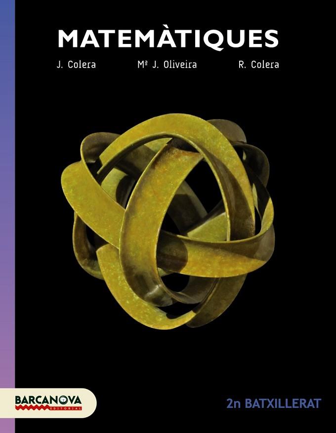 MATEMÀTIQUES(SEGON DE BATXILLERAT.EDICIO 2017) | 9788448941864 | COLERA,J./OLIVEIRA,Mª.J./COLERA,R | Llibreria Geli - Llibreria Online de Girona - Comprar llibres en català i castellà