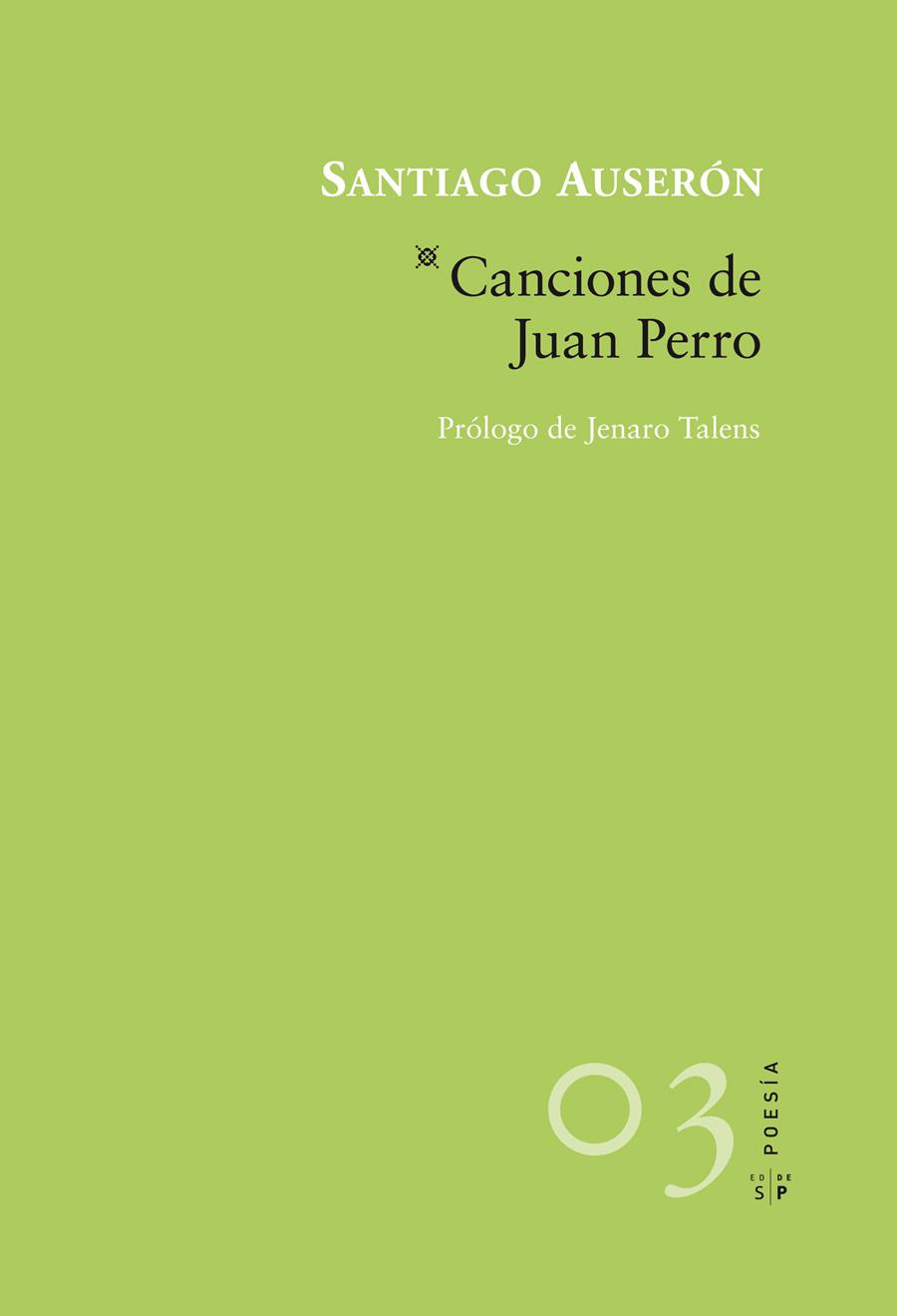 CANCIONES DE JUAN PERRO | 9788415065272 | AUSERON,SANTIAGO | Llibreria Geli - Llibreria Online de Girona - Comprar llibres en català i castellà