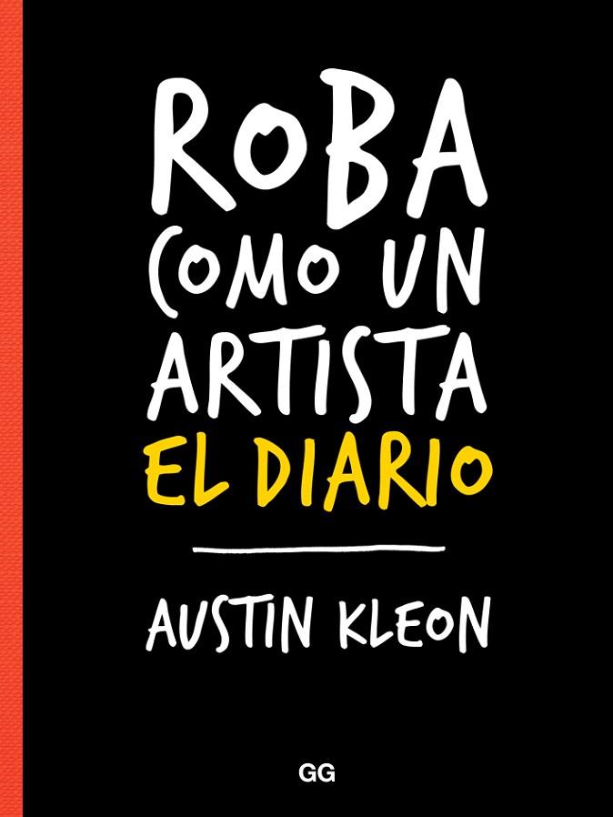 ROBA COMO UN ARTISTA.EL DIARIO | 9788425230202 | KLEON,AUSTIN | Llibreria Geli - Llibreria Online de Girona - Comprar llibres en català i castellà