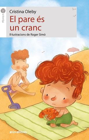 EL PARE ÉS UN CRANC | 9788419659309 | OLEBY,CRISTINA | Llibreria Geli - Llibreria Online de Girona - Comprar llibres en català i castellà