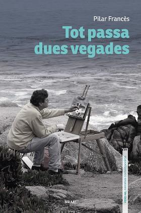 TOT PASSA DUES VEGADES | 9788418096433 | FRANCÈS AVILA,PILAR | Llibreria Geli - Llibreria Online de Girona - Comprar llibres en català i castellà